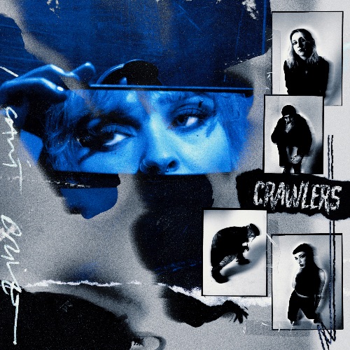Crawlers - I Can't Drive