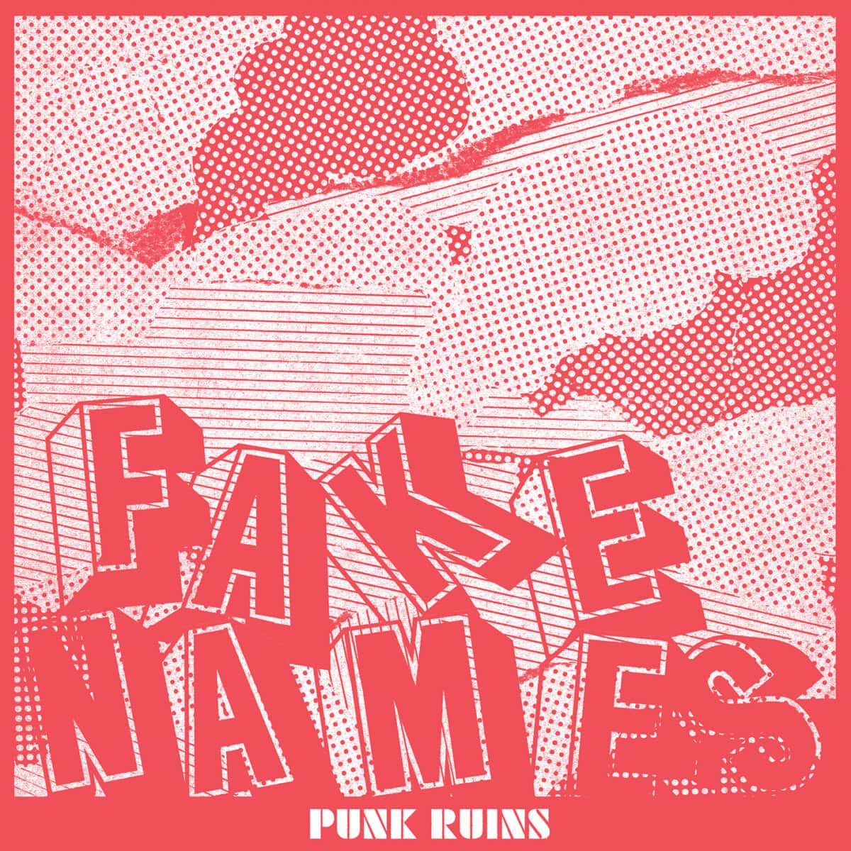Fake Names – Punk Ruins artwork